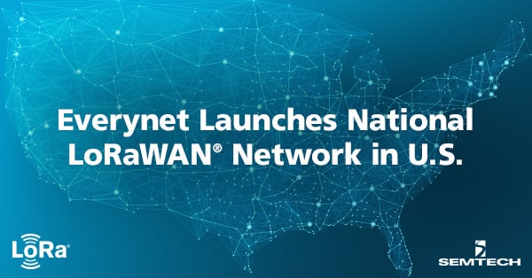 Everynet Launches National LoRaWAN® Network in U.S.