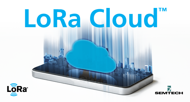 LoRa Cloud Complements the LoRa Ecosystem and Offers Unique Services